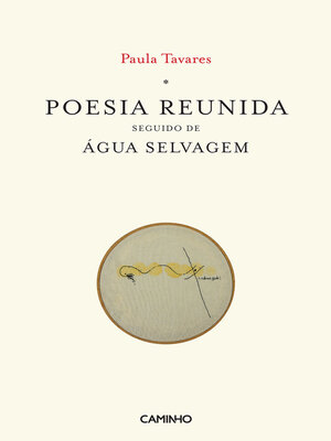 cover image of Poesia Reunida Seguido de Água Selvagem